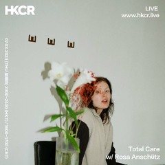Total Care w/ Rosa Anschütz - 07/03/2024