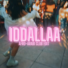 IDDALLAA x STEPPING GOOD x AFRO-ARABI CLUB EDIT