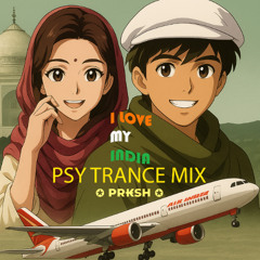 I LOVE MY INDIA - DJ PRKSH PSY REMIX