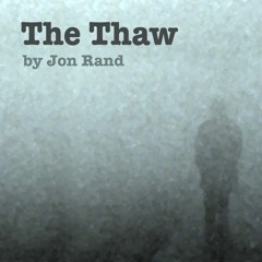 The Thaw