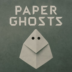 Paper Ghosts