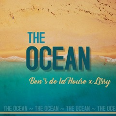 Ben's de la House Feat Lissy - The Ocean (Original Mix)