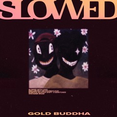 Elujay & J.Robb  - GOLD BUDDHA (feat. Foggieraw) 𝗦𝗟𝗢𝗪𝗘𝗗