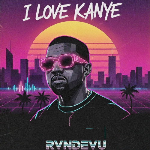 Kanye West vs. BURNERS! - I Love Kanye vs. D.N.A. (RVNDEVU Mashup)