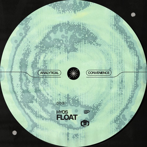 HYOS - Float EP [ANLTCL003] (PREVIEWS)