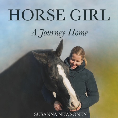 Sample of new memoir -  'Horse Girl: A Journey Home'