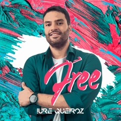 Dj Iure Queiroz - Free Podcast (Free Download)