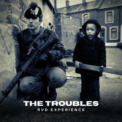 The Troubles (I Have God)