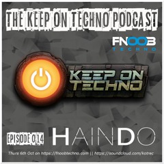 Keep On Techno Podcast 014 - Haindo