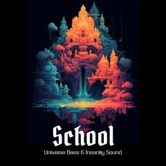 School - Original Mix (Insanity Sound & Universe Bass)