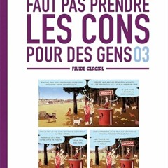 Télécharger eBook Faut pas prendre les cons pour des gens #3 PDF EPUB - BFm3JXZ46N