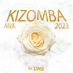 Kizomba mix 2023 Dj Stans