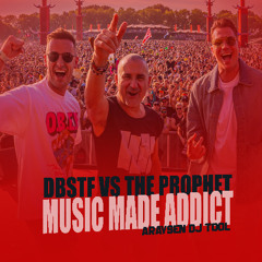 D-Block & S-Te-Fan vs The Prophet - Music Made Addict (Araysen Dj Tool) / 𝗙𝗥𝗘𝗘 𝗗𝗢𝗪𝗡𝗟𝗢𝗔𝗗!