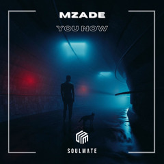 Mzade - You Now