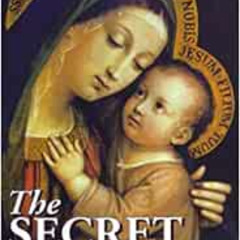 Get PDF 📖 The Secret of Mary by Louis de Montfort KINDLE PDF EBOOK EPUB