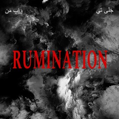 Rumination  JellyT Feat: Wopman