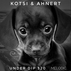 K&A UNDER DIP Ep. 320 Jul - 23 Melodic House & Techno 123 Bpm.
