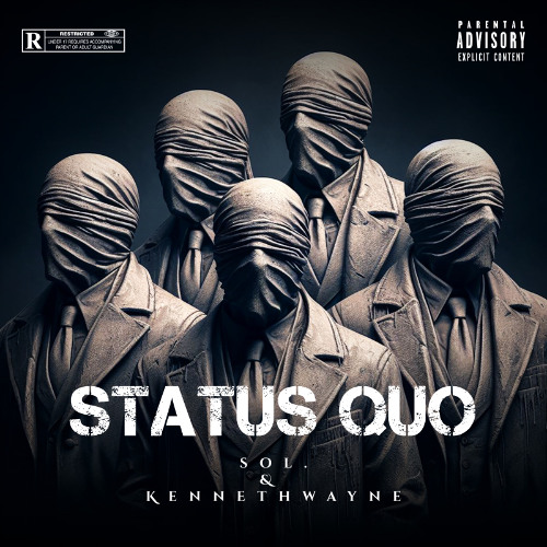 SOL. - STATUS QUO (FT. KENNETHWAYNE)