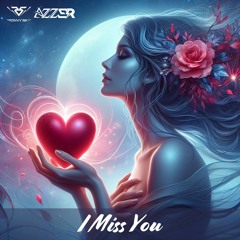 I Miss You (Ronny Sky & Azzer Hard Mix)