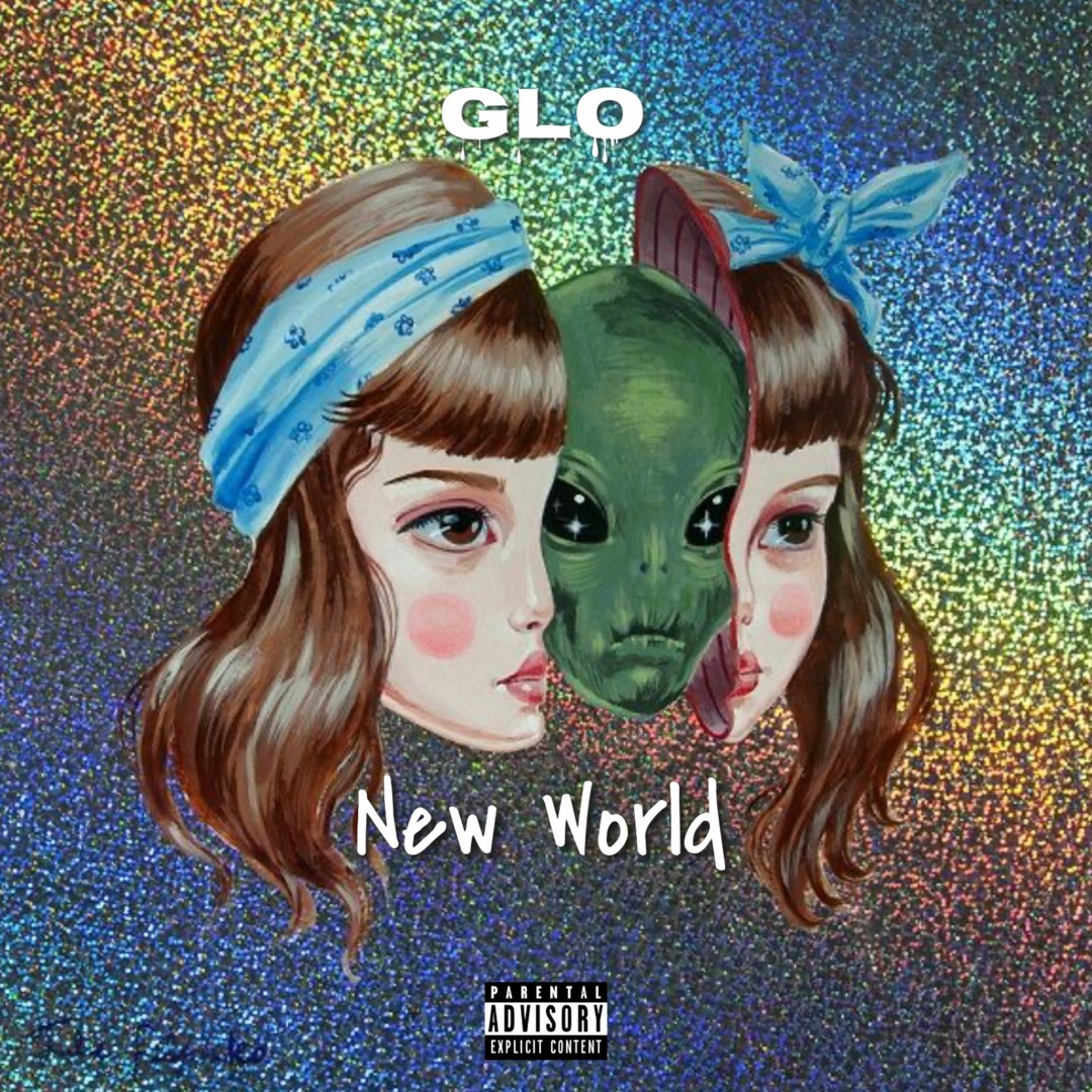 Stream New World by GLO | Listen online for free on SoundCloud