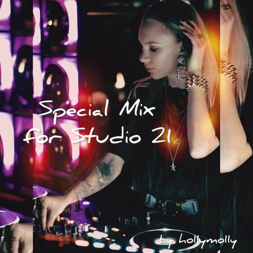 ho11ymo11y || Special Mix for Studio 21