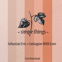 Sebastian Eric - Contagion With Love [Free Download]