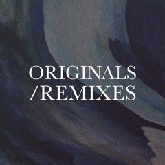 Originals/Remixes