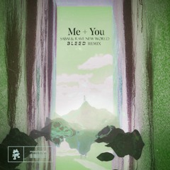Sabai & Rave New World - Me + You (Bleed Remix)