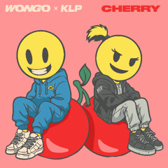 Wongo & KLP - Cherry