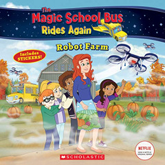 [READ] EPUB 📜 Robot Farm (The Magic School Bus Rides Again) by  Gabe Polt &  Artful