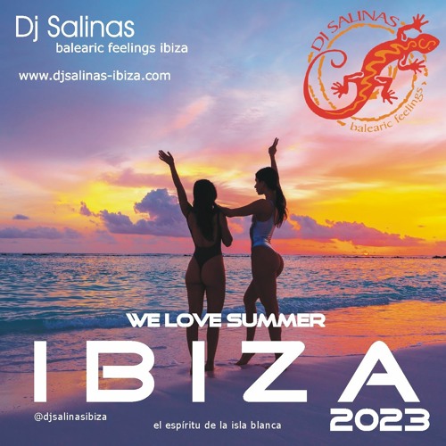 Stream WE LOVE SUMMER ★ New Summer DJ Mix 2023 ★ by DJ SALINAS