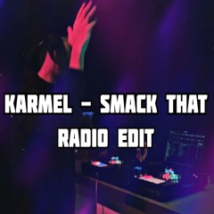 Karmel - Smack That (Radio Edit)