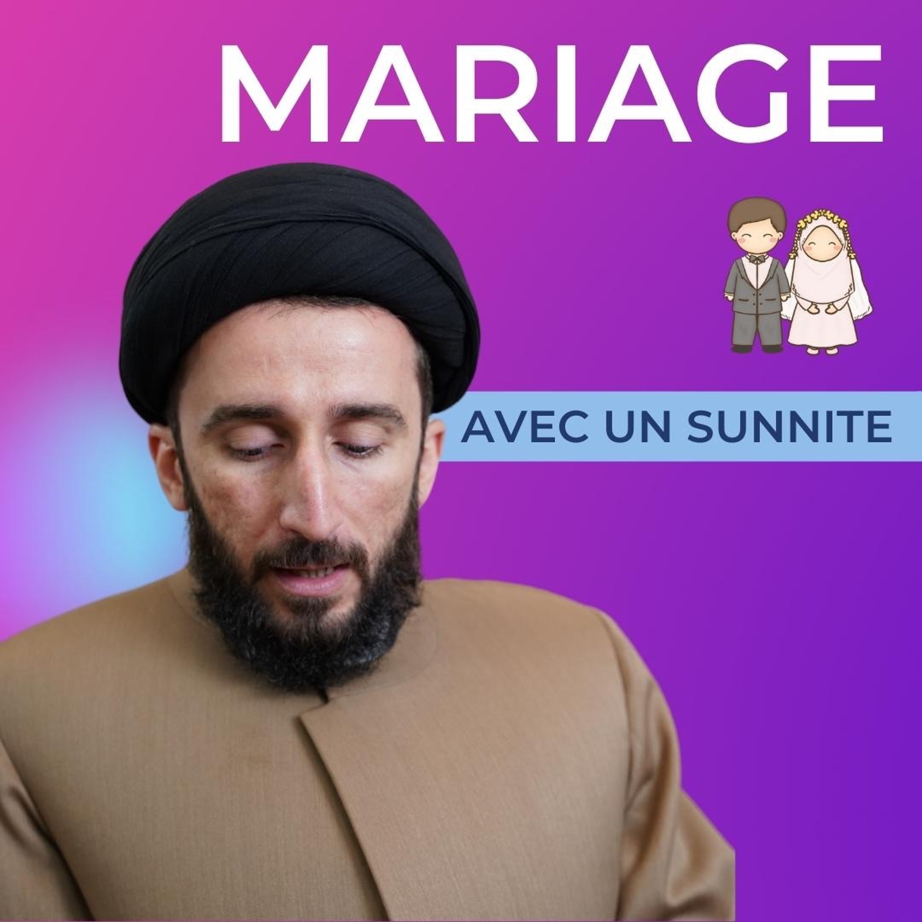 J'ai été traitée comme une mécréante | Mariage avec un suunite episode artwork