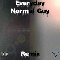 John Lajoie - Everyday Normal Guy (D3LER Remix)