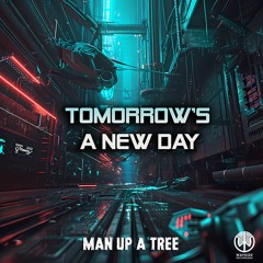 Man Up A Tree - Tomorrow's A New Day (WSR220 - Wayside Records)