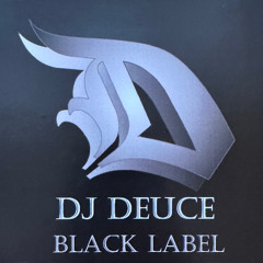 Blacklabel Mixtape - Dj Deuce
