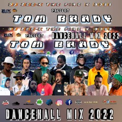 Tom Brady Dancehall Mix June 2022 / Masicka - Tom Brady Freestyle Dancehall Mix 2022