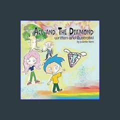 {READ} 📕 Ace and the Diamond: A book on non-denominational spiritual guidance for kids and adults.
