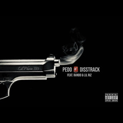PEDO DISSTRACK feat. Rando & Lil Riz