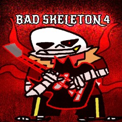 Bad Skeleton 4