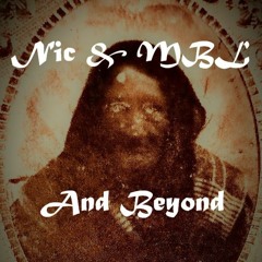 And Beyond... Nic & MBL