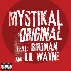 Original (Explicit Version) [feat. Birdman & Lil Wayne]