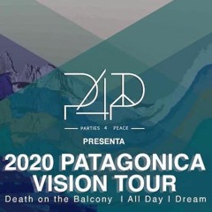 Death On The Balcony - 2020 Patagonica Vision Tour with Parties4Peace