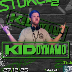 KID DYNAMO @ STOKED2 VS MADHOUSE 27.12.25