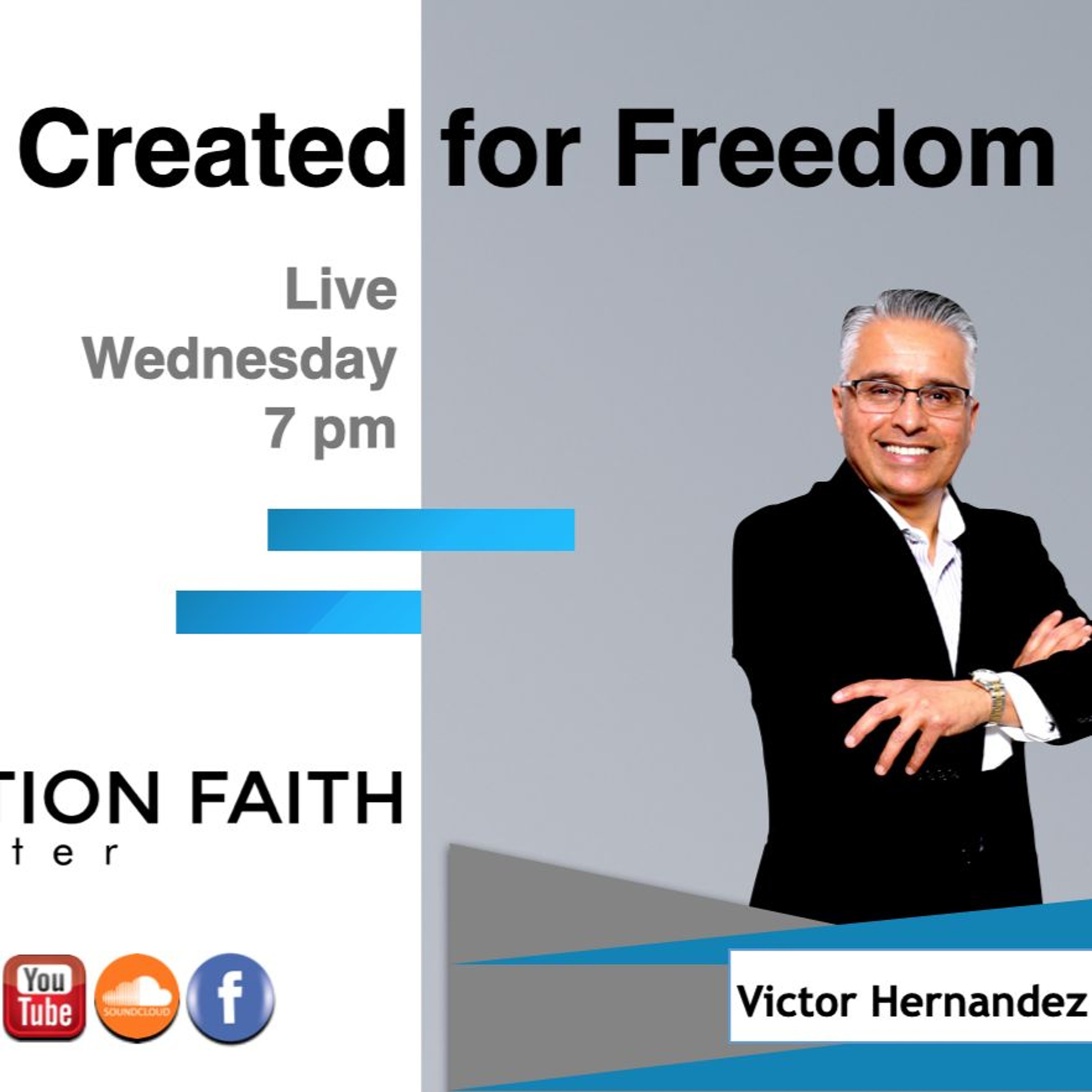 Dec. 8 Created for Freedom with Pastor David Sariñana & Victor Hernandez episode artwork