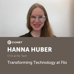 Hanna Huber - CTO at Flix Tech - Transforming Technology at Flix