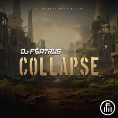 Collapse - Dj Featrus