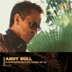 ANDY BULL | Dubmission Records Series Ep. 33 | 28/12/2022