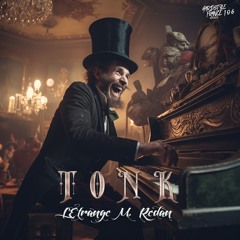 Tonk (Radio Edit) - L'Étrange M. Redan