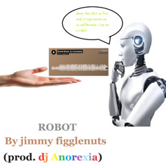 robot (prod. dj anorexia)